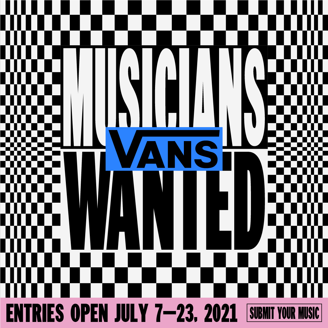 Vans Opens 2021 Submissions for its “Musicians Wanted” Competition