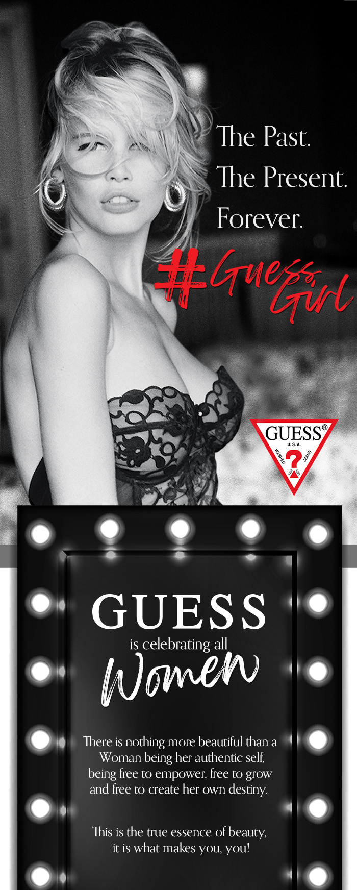 GUESS IS CELEBRATING ALL WOMEN, THIS WOMEN’S MONTH